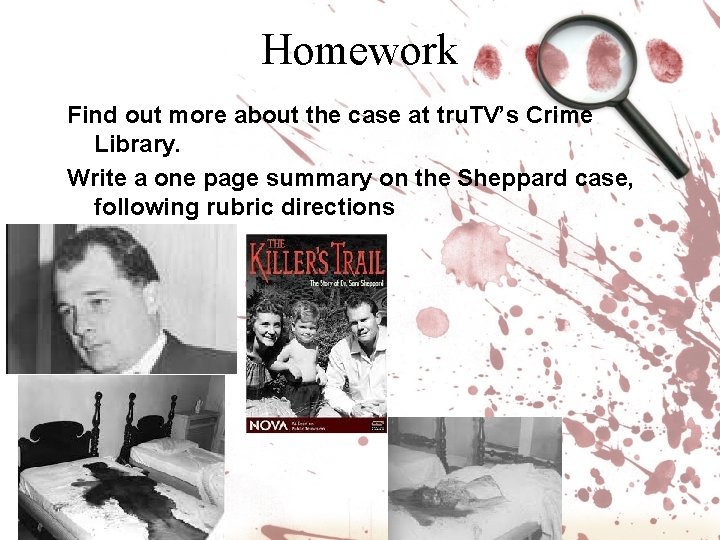 Homework Find out more about the case at tru. TV’s Crime Library. Write a Homework Find out more about the case at tru. TV’s Crime Library. Write a