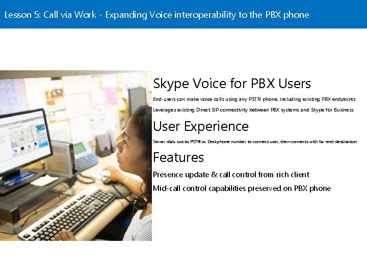 Lesson 5: Call via Work - Expanding Voice interoperability to the PBX phone Skype