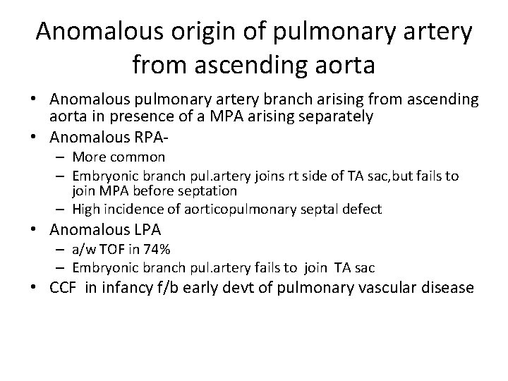 Anomalous origin of pulmonary artery from ascending aorta • Anomalous pulmonary artery branch arising