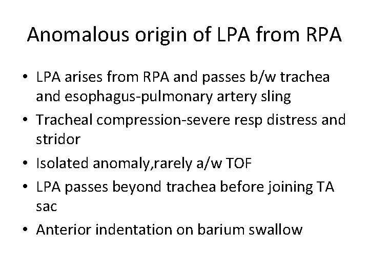 Anomalous origin of LPA from RPA • LPA arises from RPA and passes b/w