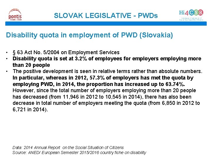 SLOVAK LEGISLATIVE - PWDs Disability quota in employment of PWD (Slovakia) • § 63