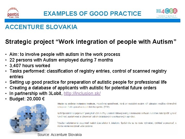 EXAMPLES OF GOOD PRACTICE ACCENTURE SLOVAKIA Strategic project “Work integration of people with Autism”