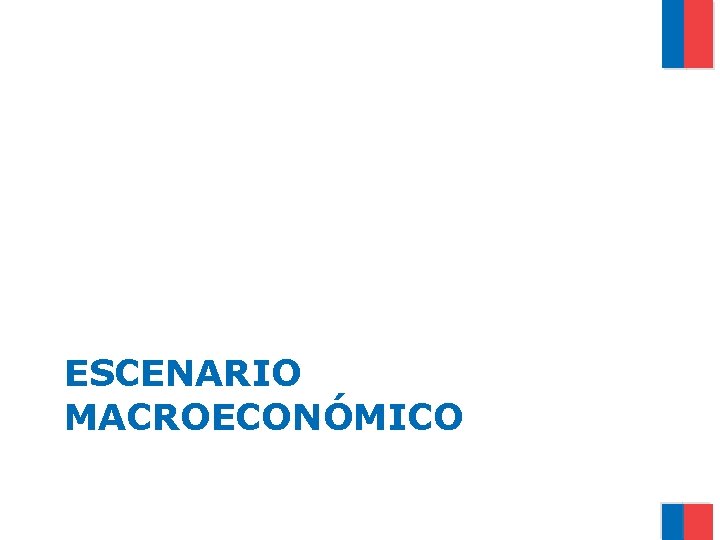 ESCENARIO MACROECONÓMICO 