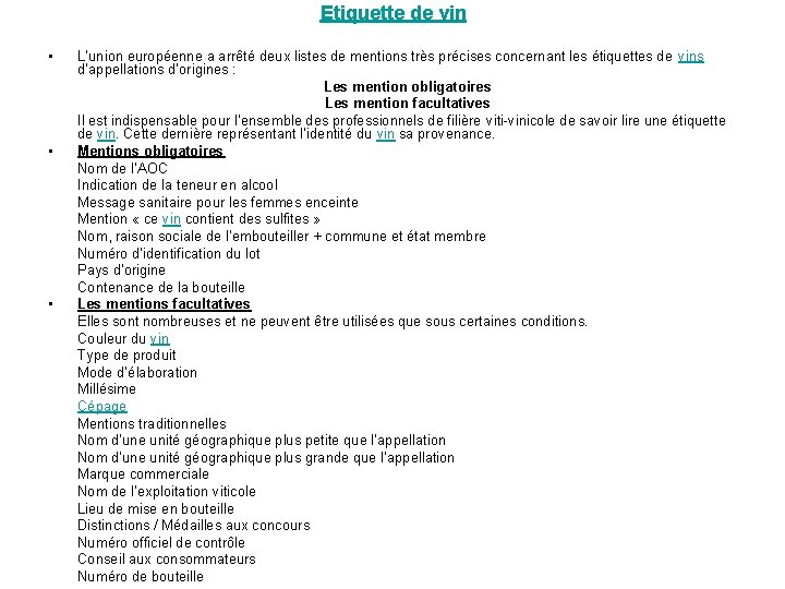 Etiquette de vin • • • L’union européenne a arrêté deux listes de mentions