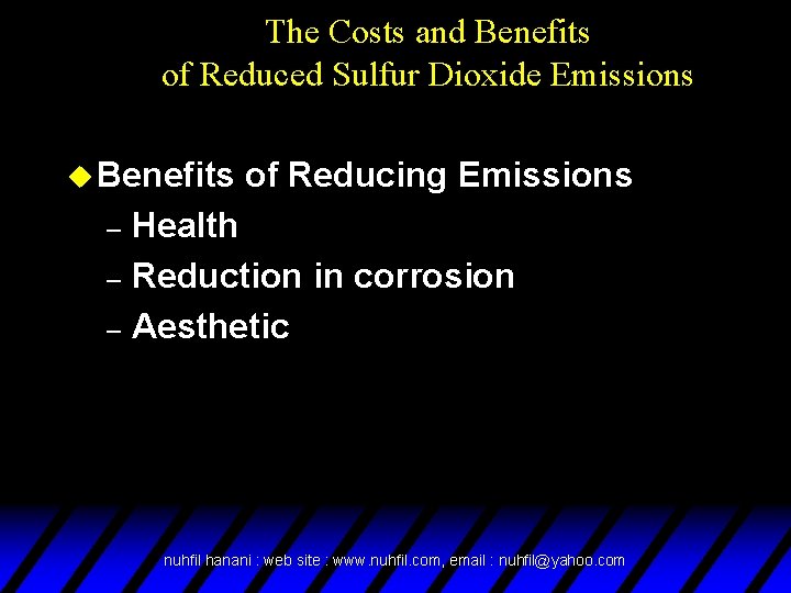The Costs and Benefits of Reduced Sulfur Dioxide Emissions u Benefits of Reducing Emissions