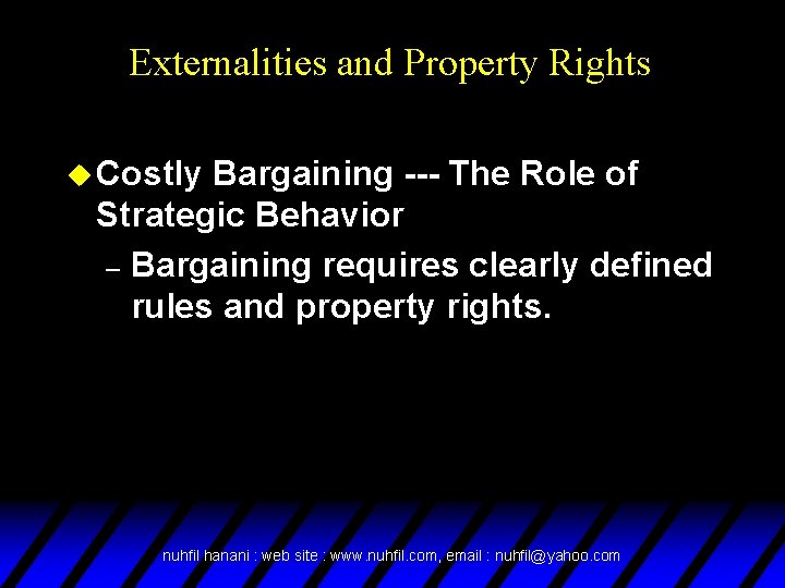 Externalities and Property Rights u Costly Bargaining --- The Role of Strategic Behavior –