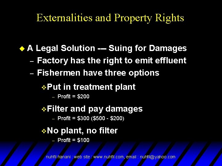 Externalities and Property Rights u. A Legal Solution --- Suing for Damages – Factory