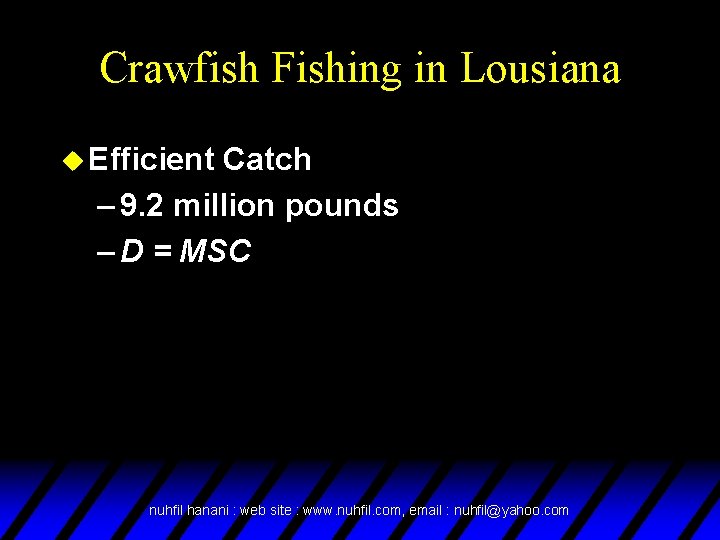 Crawfish Fishing in Lousiana u Efficient Catch – 9. 2 million pounds – D