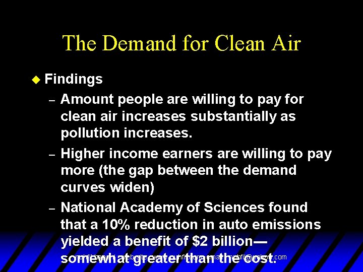 The Demand for Clean Air u Findings – – – Amount people are willing