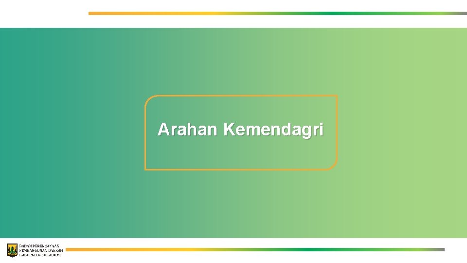 Arahan Kemendagri 2 Arahan Kemendagri 2