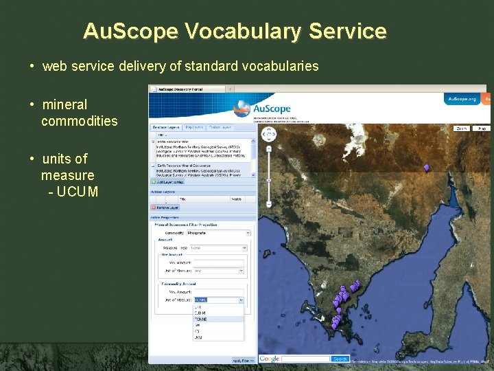 Au. Scope Vocabulary Service • web service delivery of standard vocabularies • mineral commodities