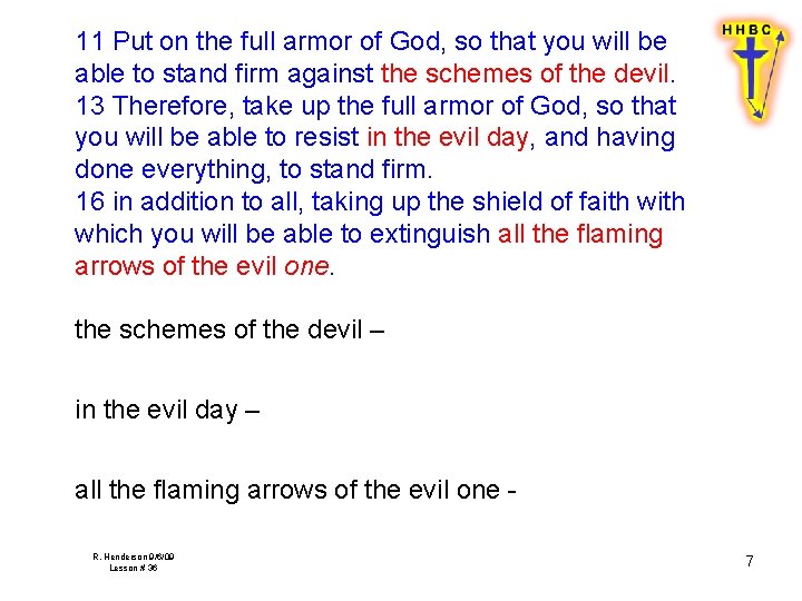 11 Put on the full armor of God, so that you will be able