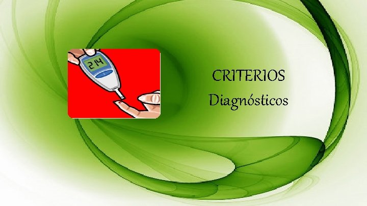 CRITERIOS Diagnósticos 