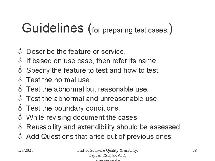 Guidelines (for preparing test cases. ) ổ ổ ổ ổ ổ Describe the feature