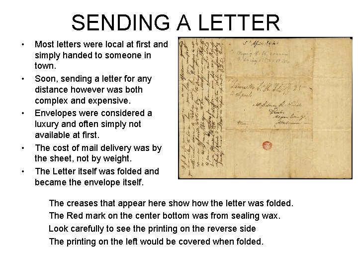 SENDING A LETTER • • • Most letters were local at first and simply