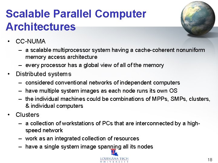 Scalable Parallel Computer Architectures • CC-NUMA – a scalable multiprocessor system having a cache-coherent