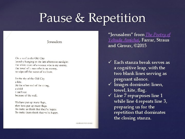 Pause & Repetition “Jerusalem” from The Poetry of Yehuda Amichai, Farrar, Straus and Giroux,