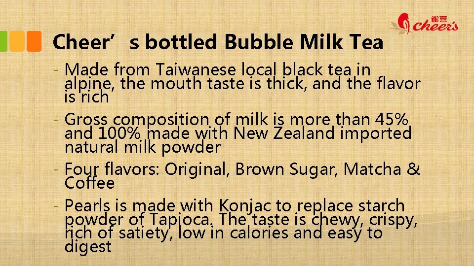 Cheer’s bottled Bubble Milk Tea - Made from Taiwanese local black tea in alpine,