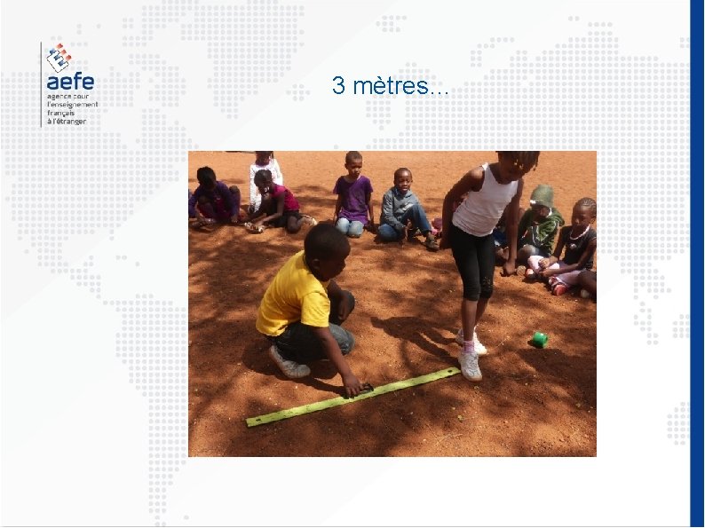 3 mètres… 