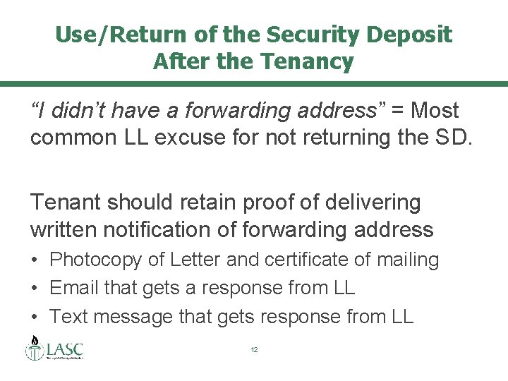 Use/Return of the Security Deposit After the Tenancy “I didn’t have a forwarding address”