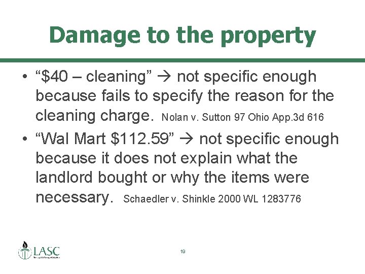 Damage to the property • “$40 – cleaning” not specific enough because fails to