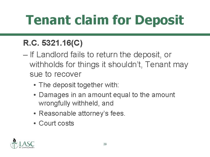 Tenant claim for Deposit R. C. 5321. 16(C) – If Landlord fails to return