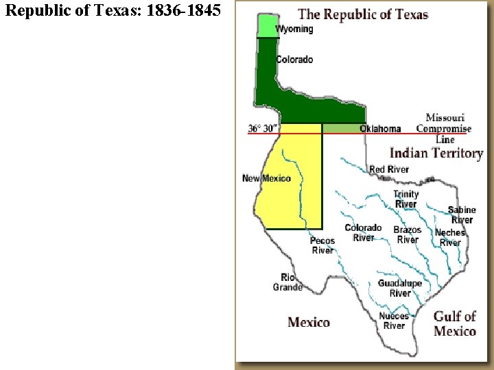 Republic of Texas: 1836 -1845 