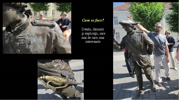 Cum se face? Detalii, lămuriri și explicații, care mai de care, mai interesante 