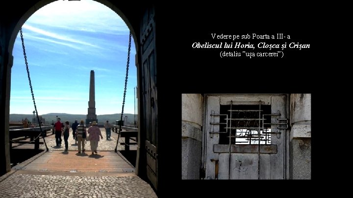 Vedere pe sub Poarta a III- a Obeliscul lui Horia, Cloșca și Crișan (detaliu