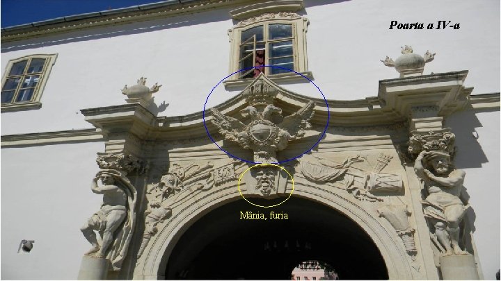 Poarta a IV-a Mânia, furia 