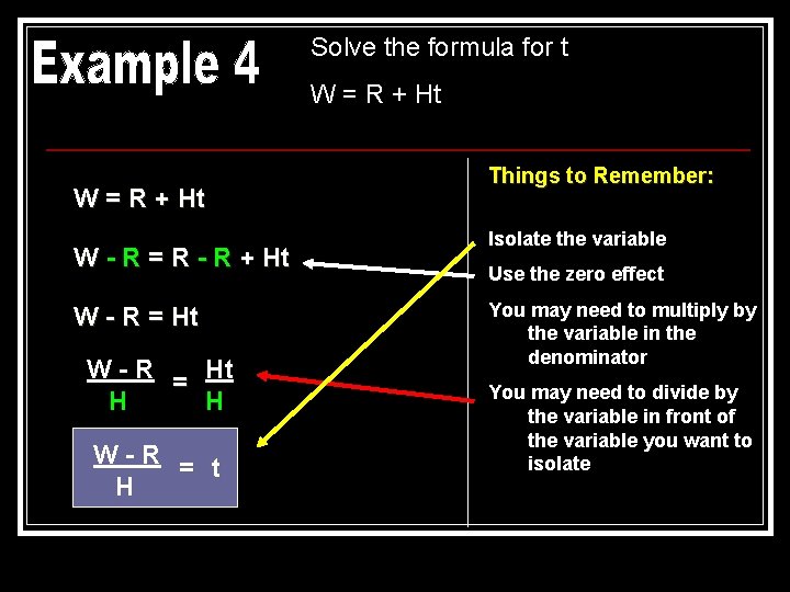 Solve the formula for t W = R + Ht W - R =