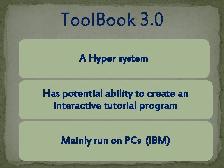 Tool. Book 3. 0 A Hyper system Has potential ability to create an interactive