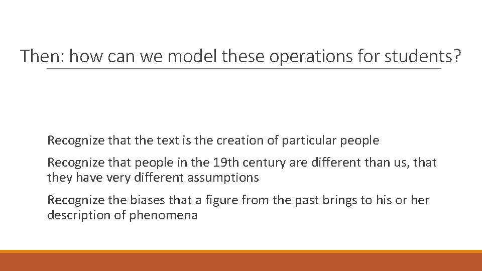 Then: how can we model these operations for students? Recognize that the text is