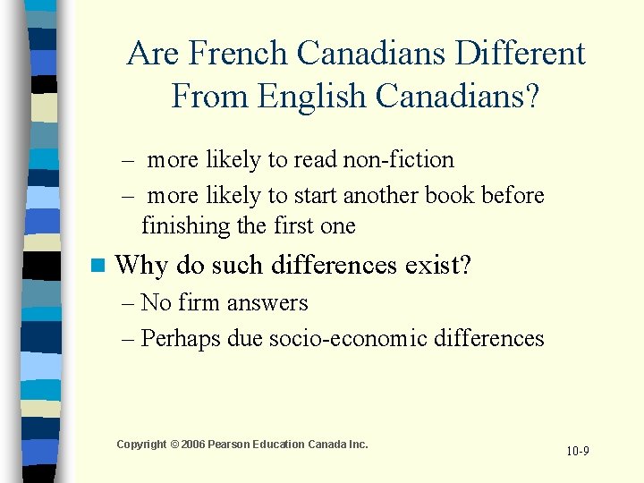 Are French Canadians Different From English Canadians? – more likely to read non-fiction –