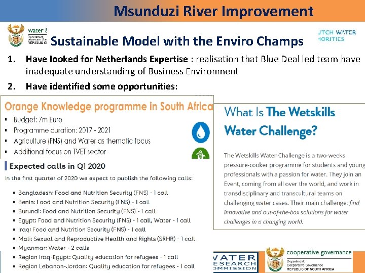 Msunduzi River Improvement Sustainable Model with the Enviro Champs 1. Have looked for Netherlands