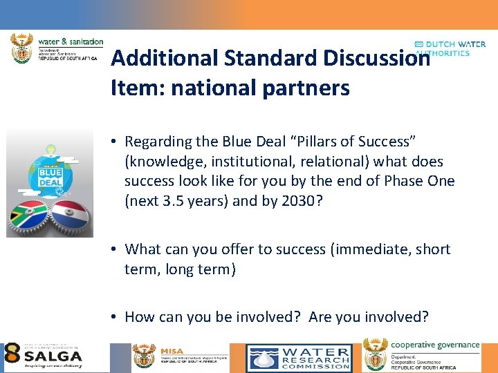 Additional Standard Discussion Item: national partners • Regarding the Blue Deal “Pillars of Success”