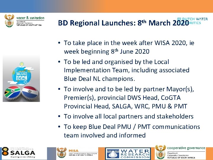 BD Regional Launches: 8 th March 2020 • To take place in the week