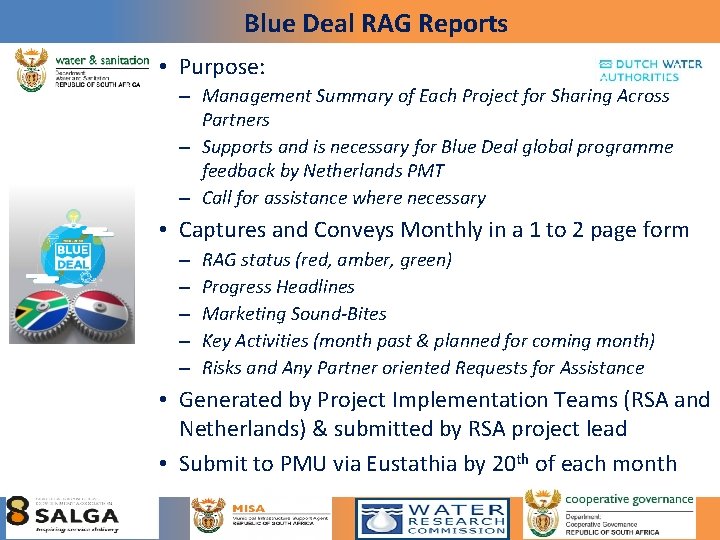 Blue Deal RAG Reports • Purpose: – Management Summary of Each Project for Sharing