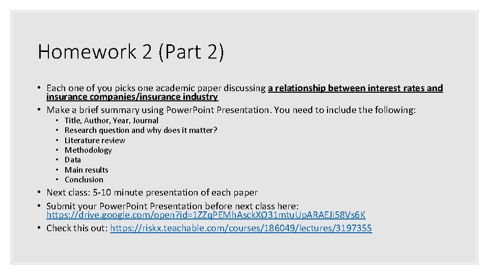 Homework 2 (Part 2) • Each one of you picks one academic paper discussing