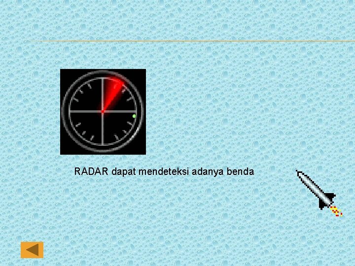 RADAR dapat mendeteksi adanya benda 