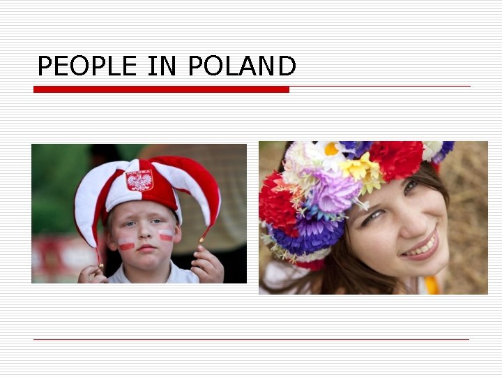 PEOPLE IN POLAND 