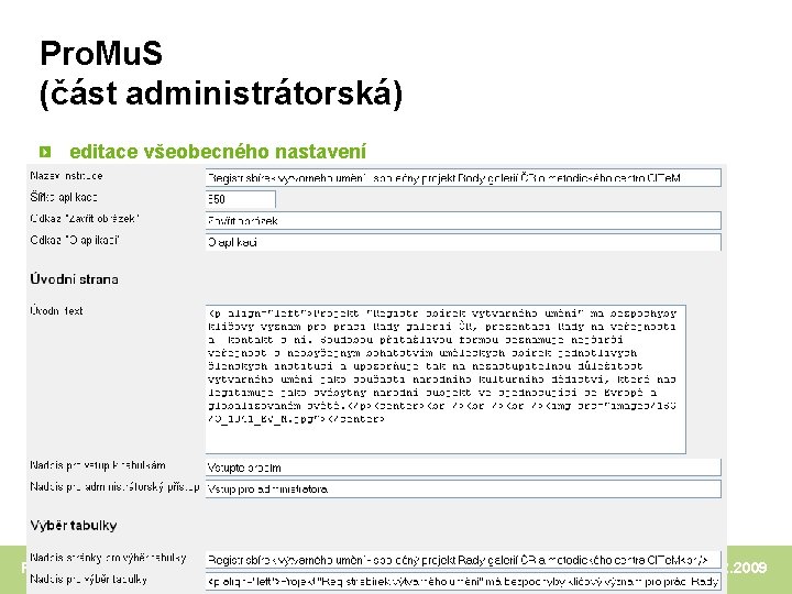 Pro. Mu. S (část administrátorská) editace všeobecného nastavení Registr sbírek výtvarného umění AKM, 2.