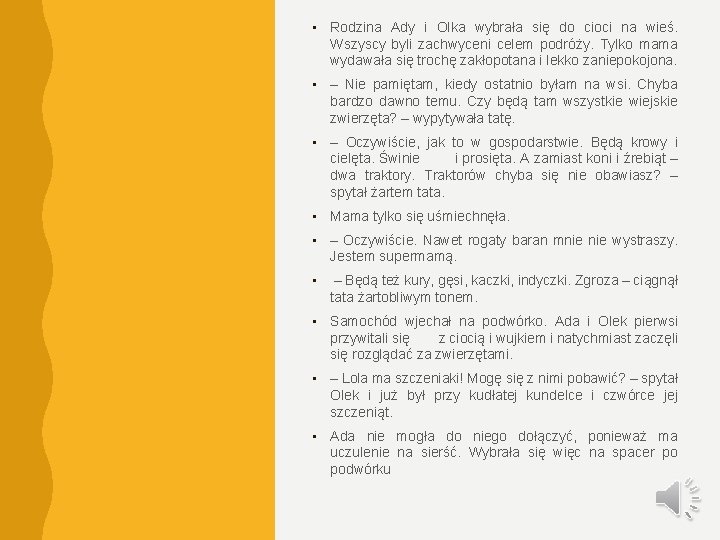  • Rodzina Ady i Olka wybrała się do cioci na wieś. Wszyscy byli