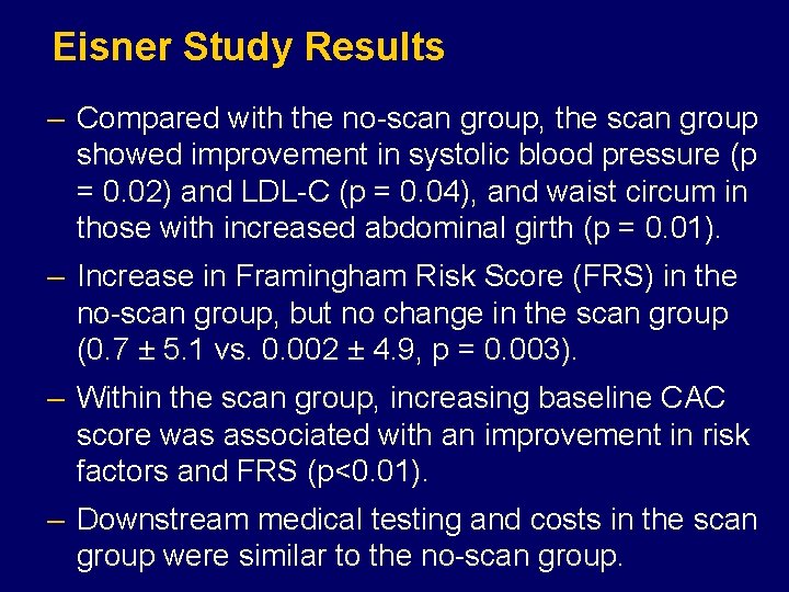 Eisner Study Results – Compared with the no-scan group, the scan group showed improvement