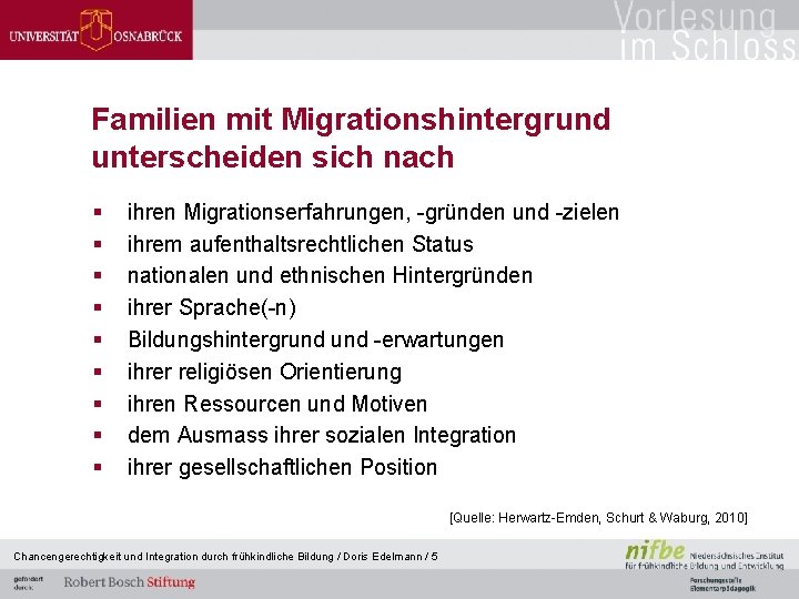 Familien mit Migrationshintergrund unterscheiden sich nach § § § § § ihren Migrationserfahrungen, -gründen