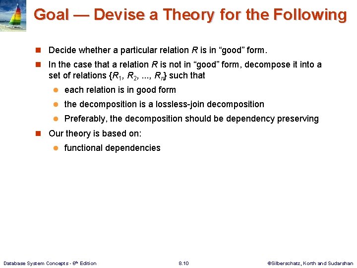 Goal — Devise a Theory for the Following n Decide whether a particular relation Goal — Devise a Theory for the Following n Decide whether a particular relation