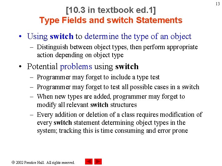 [10. 3 in textbook ed. 1] Type Fields and switch Statements • Using switch