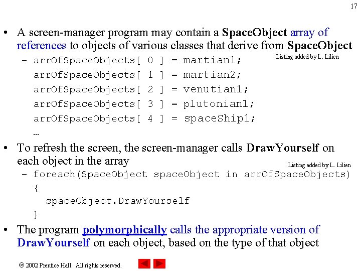 17 • A screen-manager program may contain a Space. Object array of references to