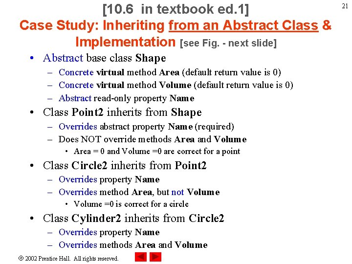 [10. 6 in textbook ed. 1] Case Study: Inheriting from an Abstract Class &