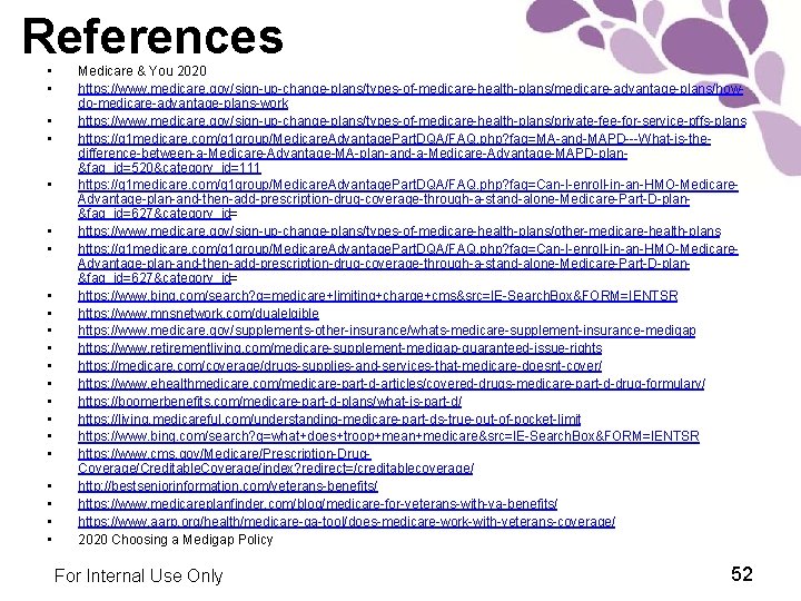 References • • • • • • Medicare & You 2020 https: //www. medicare.